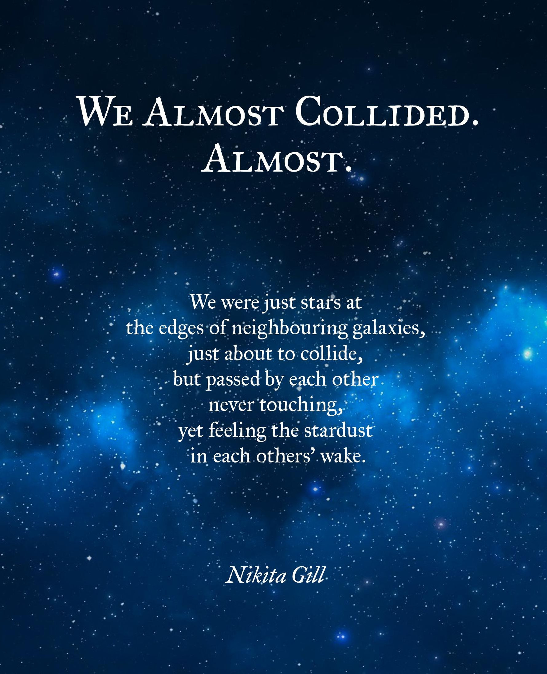 Love Quotes About Stars
 we were just stars at the edges of neighboring galaxies
