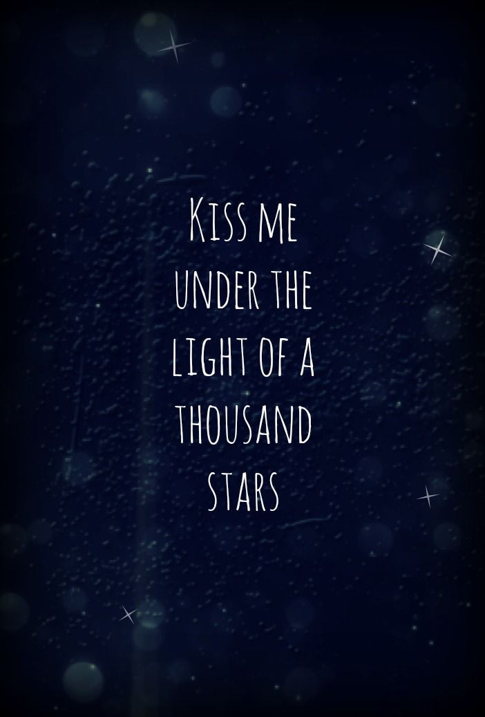 Love Quotes About Stars
 Thinking Out Loud – Ed Sheeran