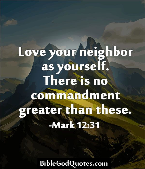 Love Thy Neighbor Quote
 7 tips for showing love to your neighbor