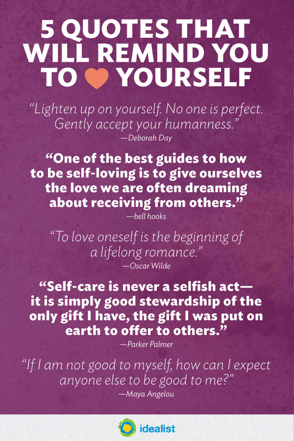 Love Thyself Quotes
 Love Yourself First 5 Quotes to Remind You Idealist Careers