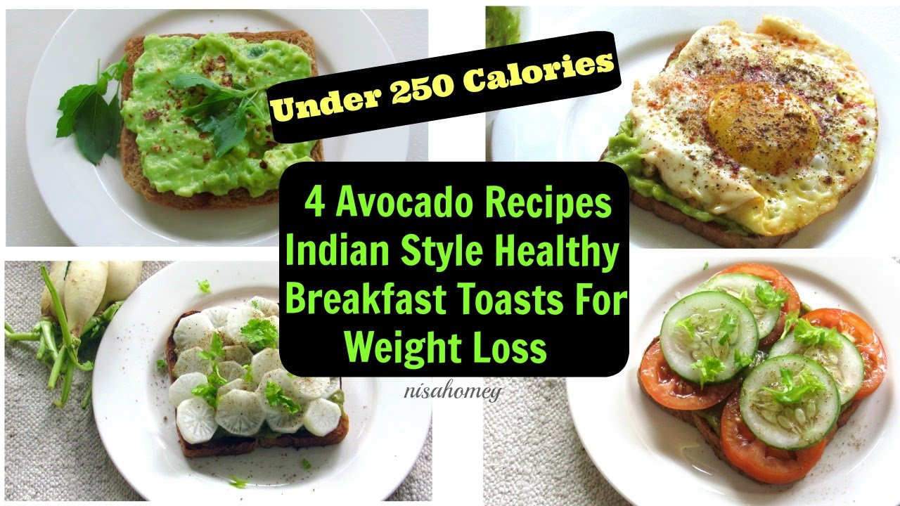Low Calorie Avocado Recipes
 Avocado Breakfast Toast 4 Healthy Fat Burning Breakfast