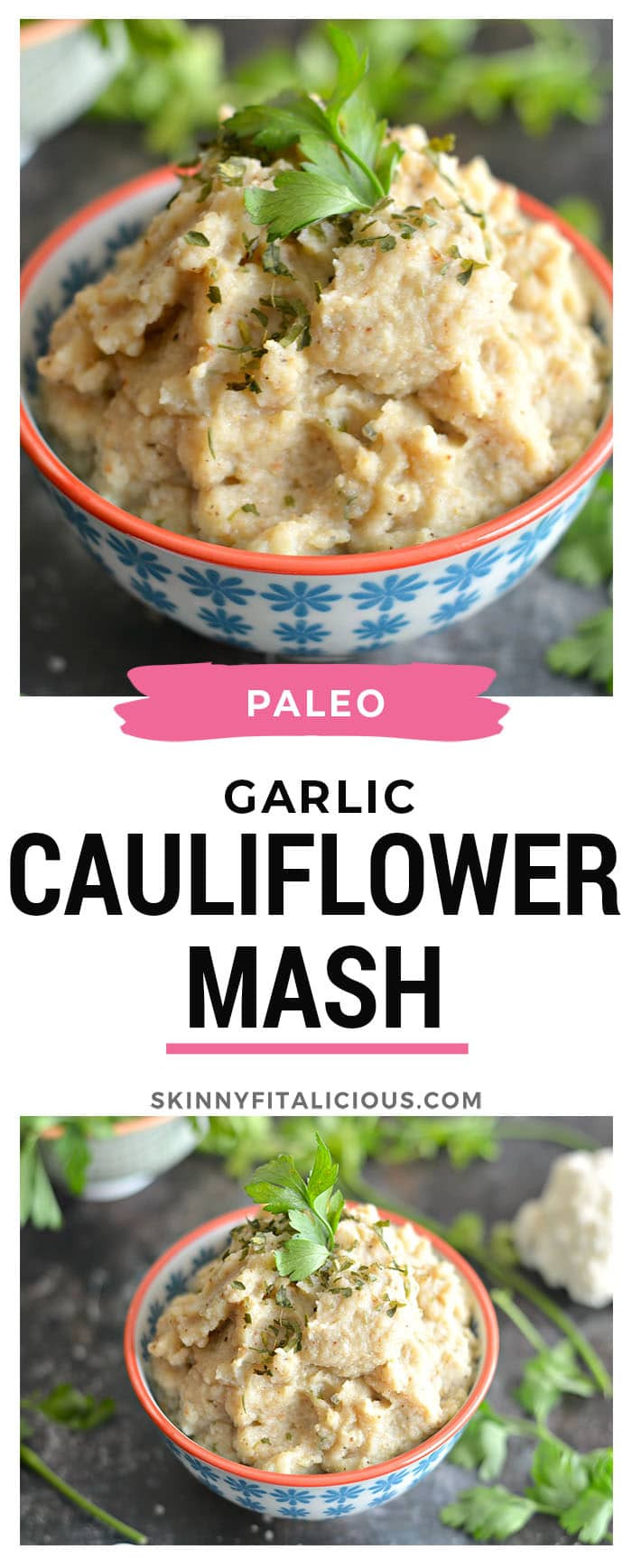 Low Calorie Cauliflower Mashed Potatoes
 Paleo Roasted Garlic Cauliflower Mash Skinny Fitalicious