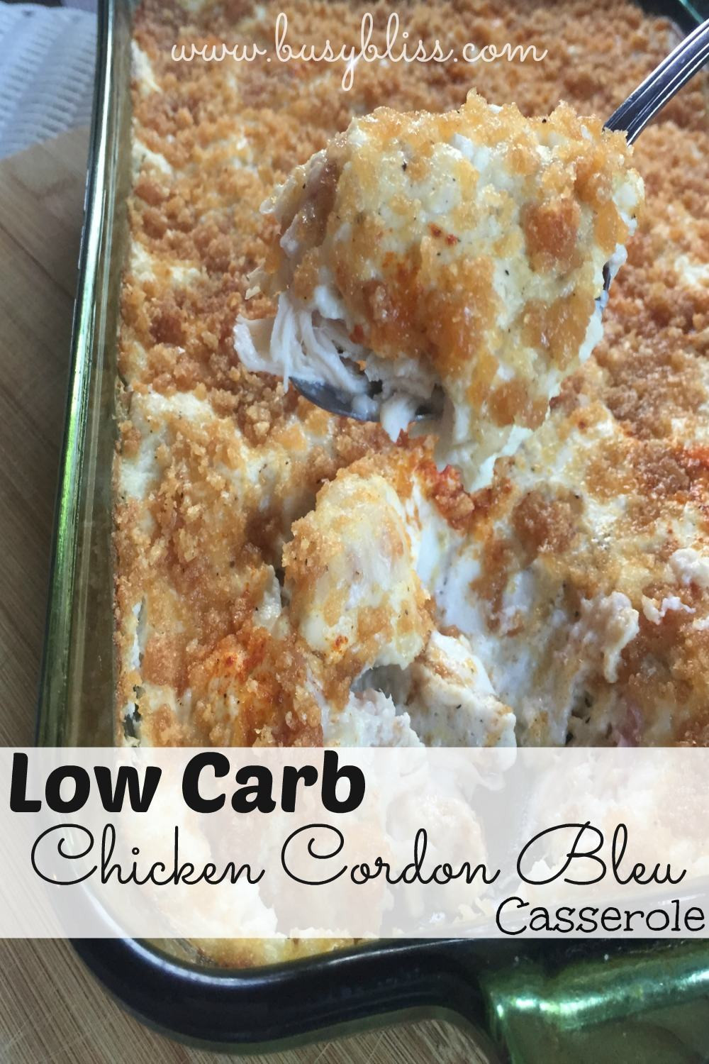 Low Calorie Chicken Casserole Recipes
 Low Carb Chicken Cordon Bleu Casserole Busy Bliss