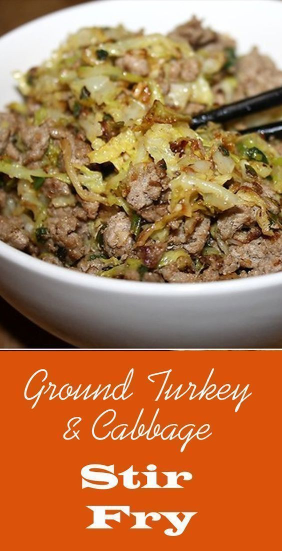 Low Calorie Ground Chicken Recipes
 Ground Turkey & Cabbage Stir Fry Recipe in 2019