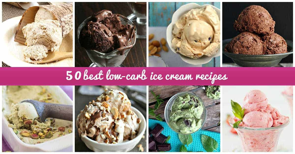 Low Calorie Ice Cream Recipes For Ice Cream Maker
 50 Best Low Carb Ice Cream Recipes