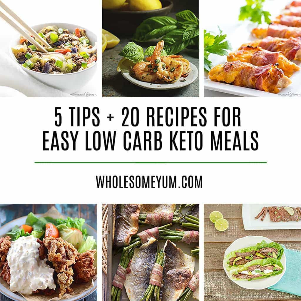 Low Calorie Keto Recipes
 20 Delicious Easy Low Carb Keto Meals Recipes Ideas & Tips