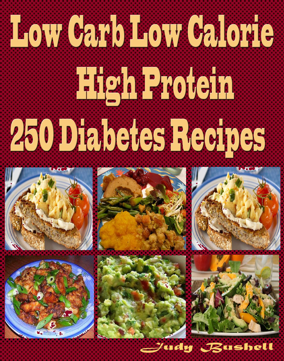 Low Calorie Low Carb Recipes
 Low Carb Low Calorie High Protein 250 Diabetes Recipes