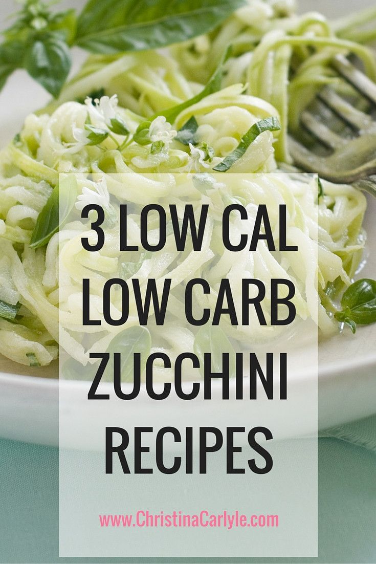 Low Calorie Low Carb Recipes
 3 Low Carb Low Calorie Zucchini Recipes