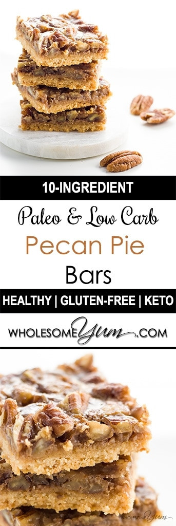 Low Calorie Pecan Pie
 Paleo Pecan Pie Bars Low Carb Gluten free