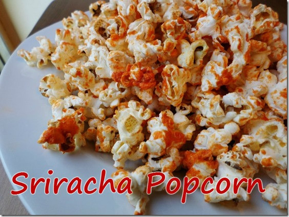 Low Calorie Popcorn Recipes
 Sriracha Popcorn Recipe Food Blog