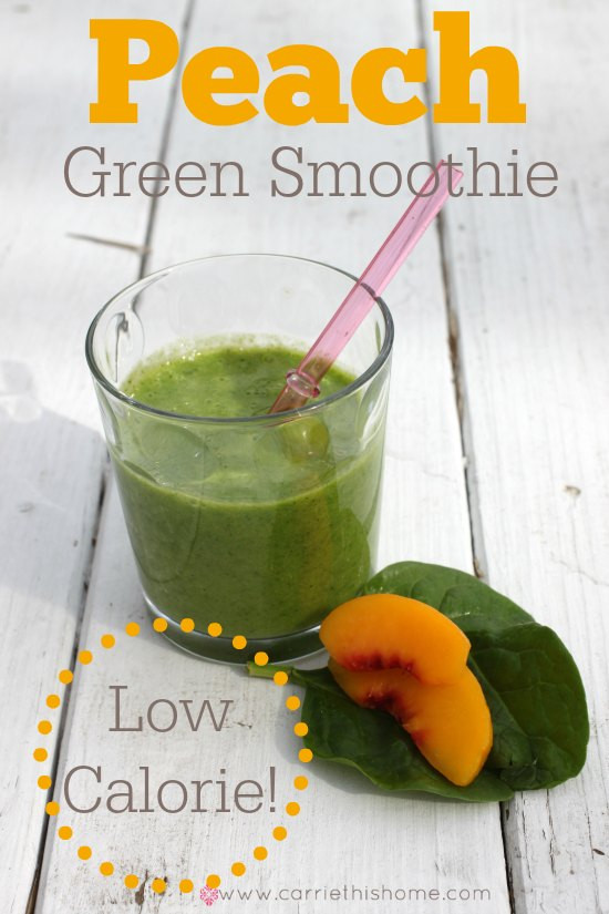 Low Calorie Smoothies
 Low Calorie Peach Green Smoothie