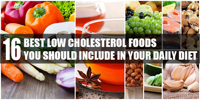 Low Cholesterol Recipes
 16 Best Low Cholesterol Foods You Should Include In Your