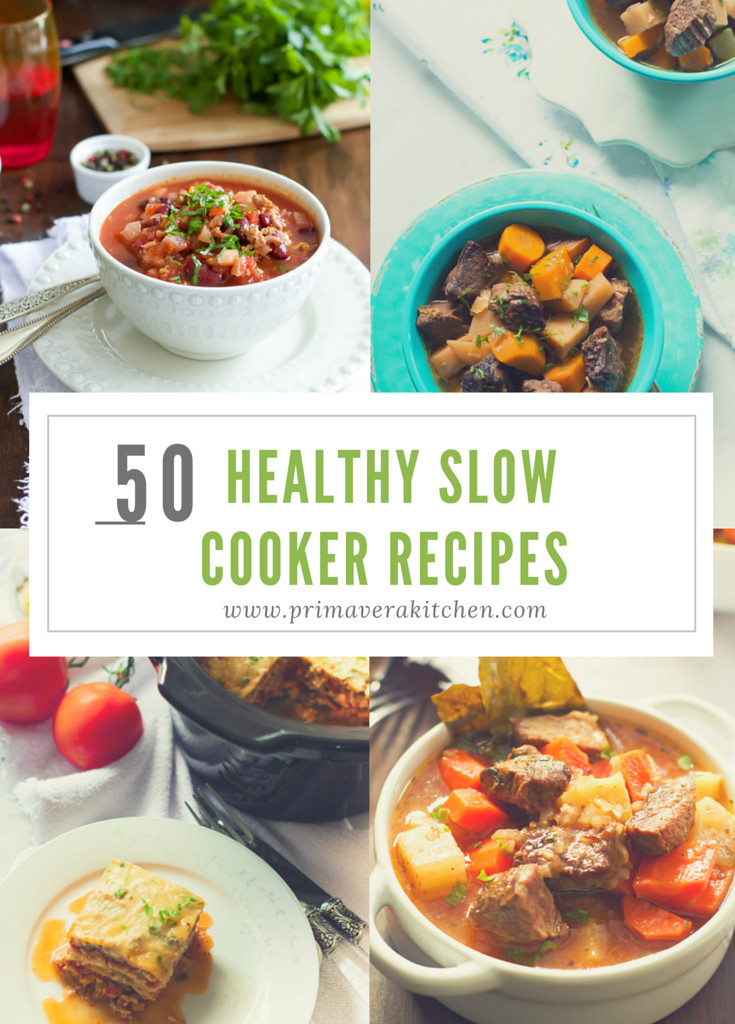 Low Cholesterol Slow Cooker Recipes
 50 Healthy Slow Cooker Recipes Primavera Kitchen