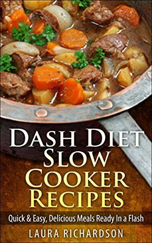 Low Cholesterol Slow Cooker Recipes
 Dash Diet Slow Cooker Recipes Quick & Easy Delicious