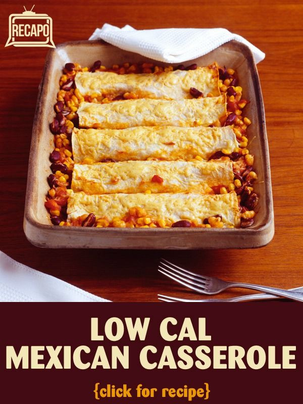 Low Fat Mexican Casserole
 223 best images about low cal food on Pinterest