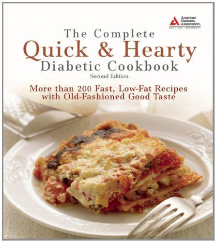 Low Fat Recipes That Taste Good
 The plete Quick & Hearty Diabetic Cookbook More Than
