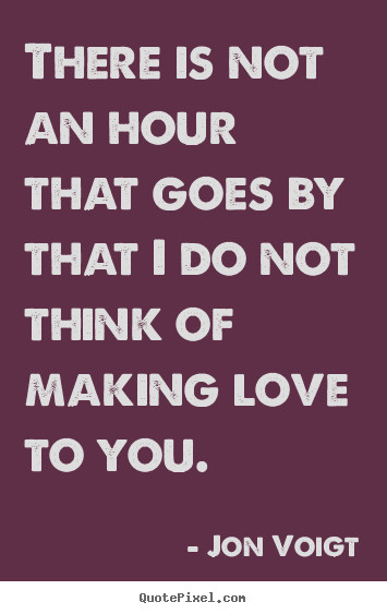 Making Love To You Quotes
 Create custom poster quotes about love There is not an