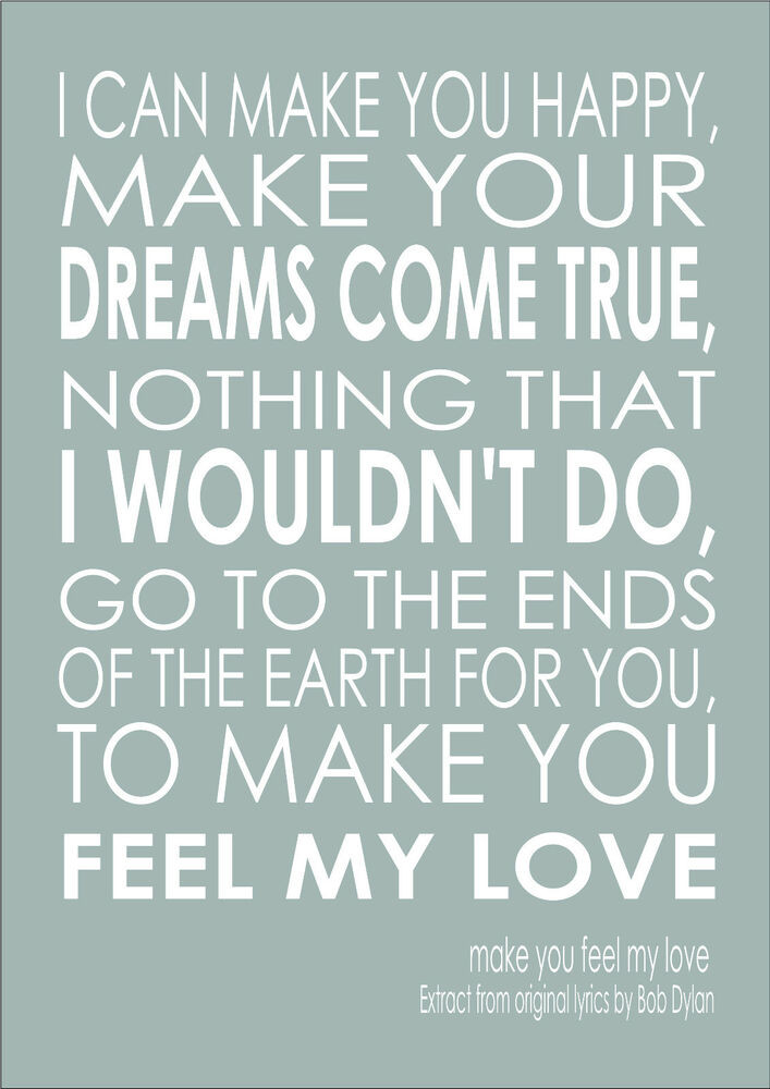 Making Love To You Quotes
 Make You Feel My Love Song Lyric Quote Adele Bob Dylan