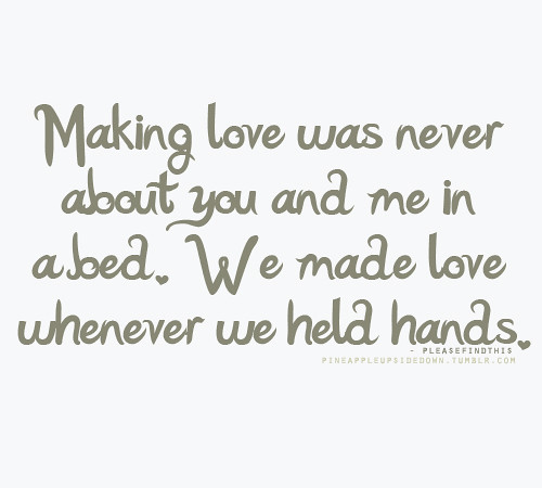Making Love To You Quotes
 Making Love