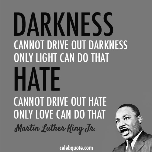 Martin Luther King Jr Quotes About Love
 Has anyone here seen Martin… Martin Luther King Jr Day
