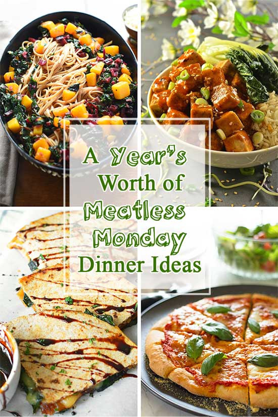 Meatless Dinner Ideas
 48 More Meatless Monday Meal Ideas