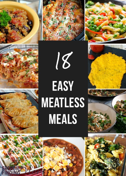 Meatless Dinner Ideas
 18 Excellent Easy Meatless Meals
