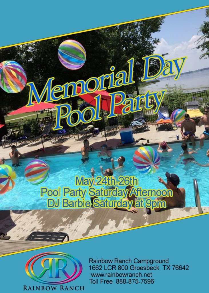 Memorial Day Pool Party
 Rainbow Ranch LGBT Campground Texas
