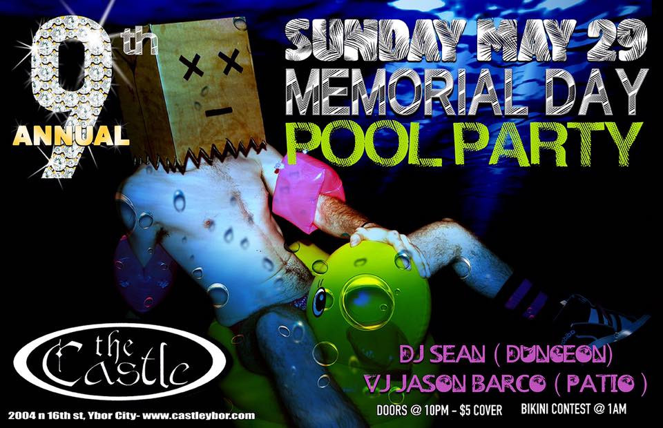 Memorial Day Pool Party
 9th Annual Memorial Day Pool Party – Castle Ybor