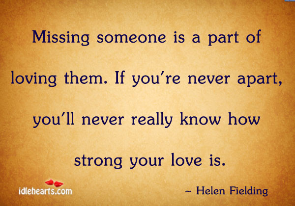Missing Your Love Quotes
 Love You Quotes Missing Someone QuotesGram
