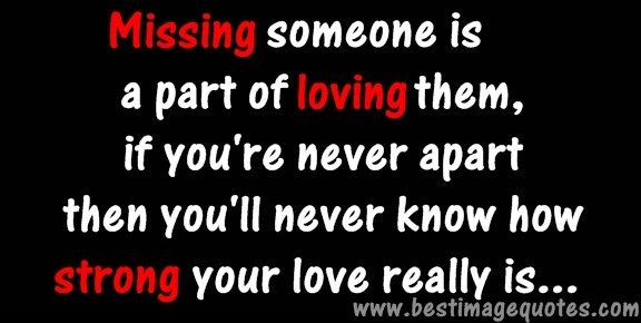 Missing Your Love Quotes
 Quotes About Missing Your Man QuotesGram