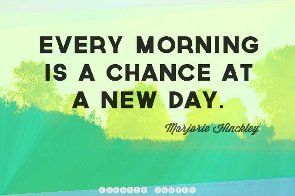 Morning Inspirational Quote
 The 201 Most Inspirational Quotes Curated Quotes