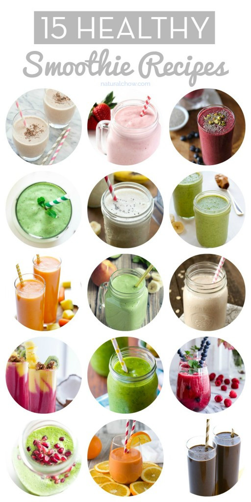 Morning Smoothie Recipes
 15 Healthy Smoothie Recipes