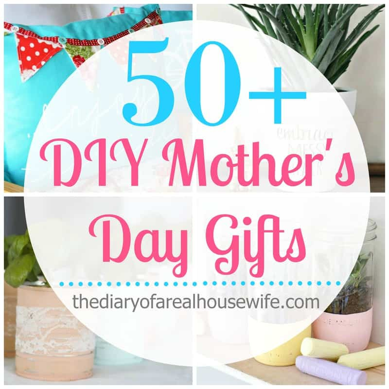 Mother Day Diy Gift Ideas
 DIY Mother s Day Gift Ideas The Diary of a Real Housewife