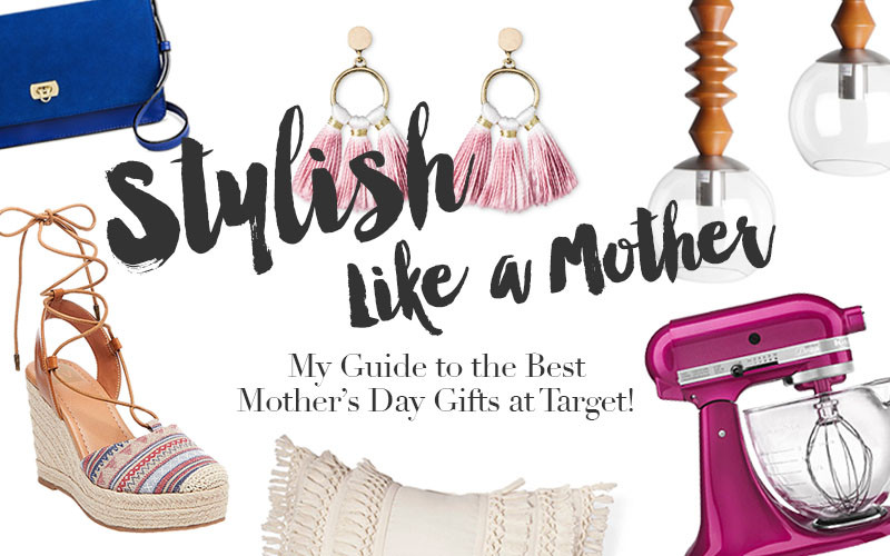 Mother Day Gift Ideas Target
 [Style Essentials] Stylish like a Mother My Guide to the