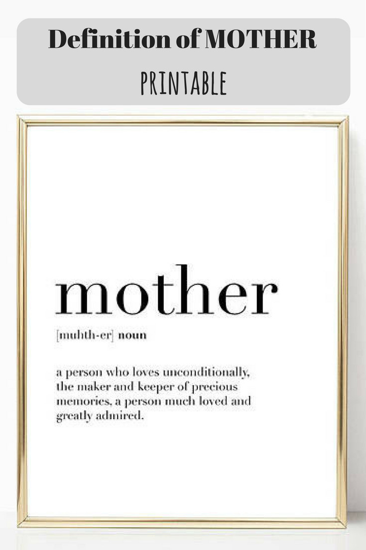 Mother Definition Quote
 Mothers day present Definition of a Mother printable