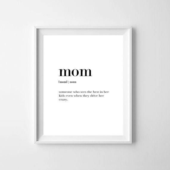Mother Definition Quote
 Definition Mom Mom Print Mother Wall Art Mom Gifts Mom