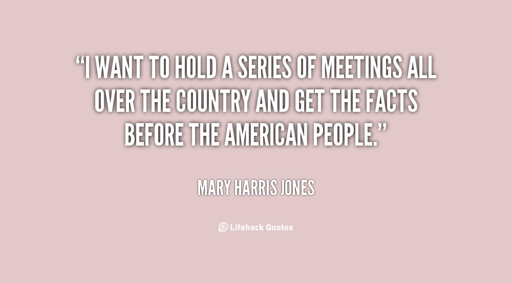 Mother Jones Quote
 Mary Harris Jones Quotes QuotesGram