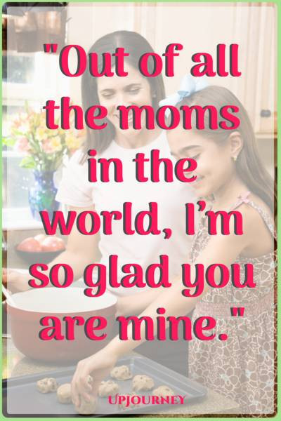 Mother Quotes To Daughter
 100 [MOST] Inspirational Mother Daughter Quotes