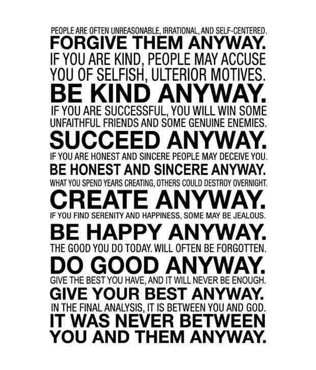 Mother Teresa Quote Be Kind Anyway
 19 Mother Teresa Quotes Do It Anyway Be Kind