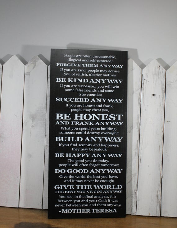 Mother Teresa Quote Be Kind Anyway
 Mother Teresa Quotes Be Kind Anyway Be Honest Build
