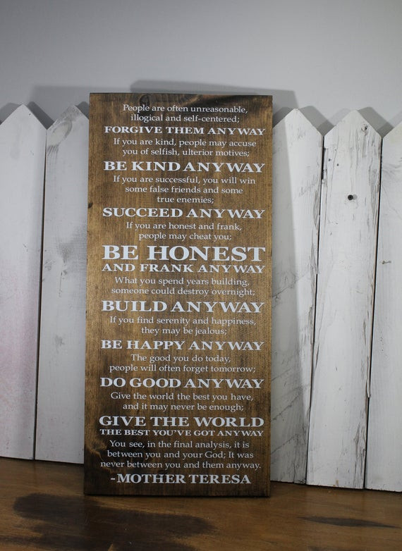 Mother Teresa Quote Be Kind Anyway
 Mother Teresa Quotes Be Kind Anyway Be Honest Build