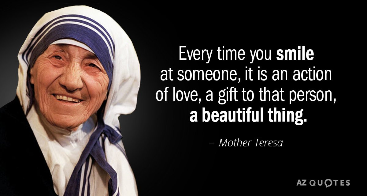 Mother Teresa Quotes Smile
 TOP 20 BRIGHT SMILES QUOTES