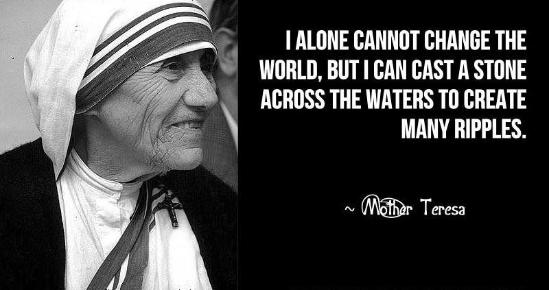 Mother Teresa Ripple Quote
 uit het verleden – Projectwerk