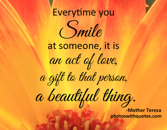 Mother Teresa Smile Quote
 Smile Mother Teresa Quotes QuotesGram