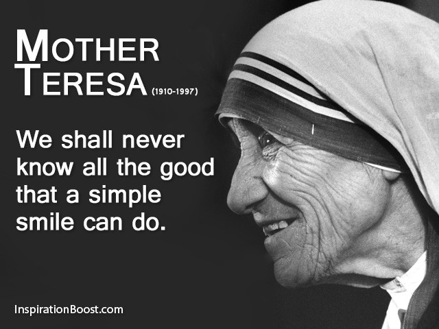 Mother Theresa Quote
 Mother Teresa Smile Quote