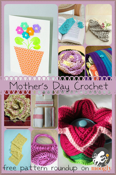 Mother'S Day Crochet Gift Ideas
 Make Your Mother s Day with Crochet 10 Free Patterns