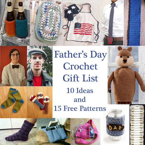 Mother'S Day Crochet Gift Ideas
 Father s Day Crochet Gift List 10 Ideas and 15 Free Patterns