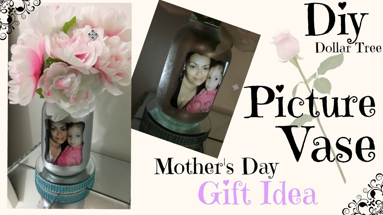 Mother'S Day Delivery Gift Ideas
 DIY DOLLAR TREE PICTURE VASE