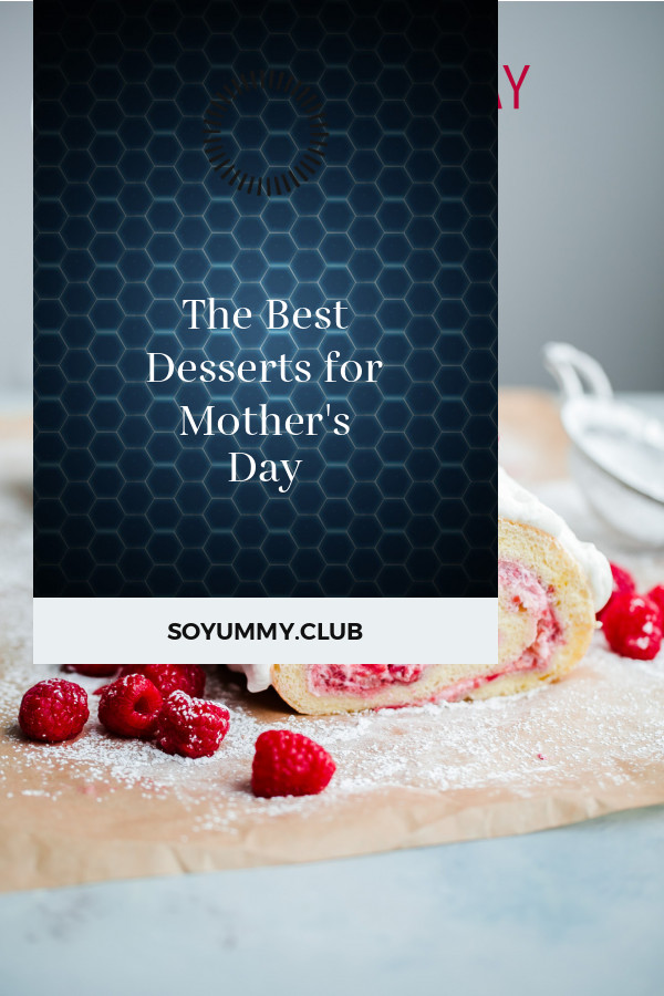 Mother'S Day Dessert Ideas
 The Best Desserts for Mother s Day Best Round Up Recipe