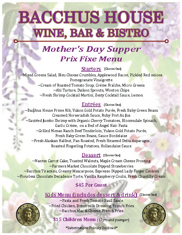 Mother'S Day Dinner Menu
 Mother s Day 2015 Bacchus House Wine Bar & Bistro